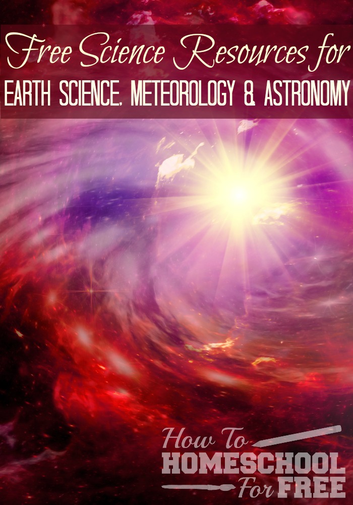 Help your kids learn more about astronomy, meteorology, and more with these free science resources!